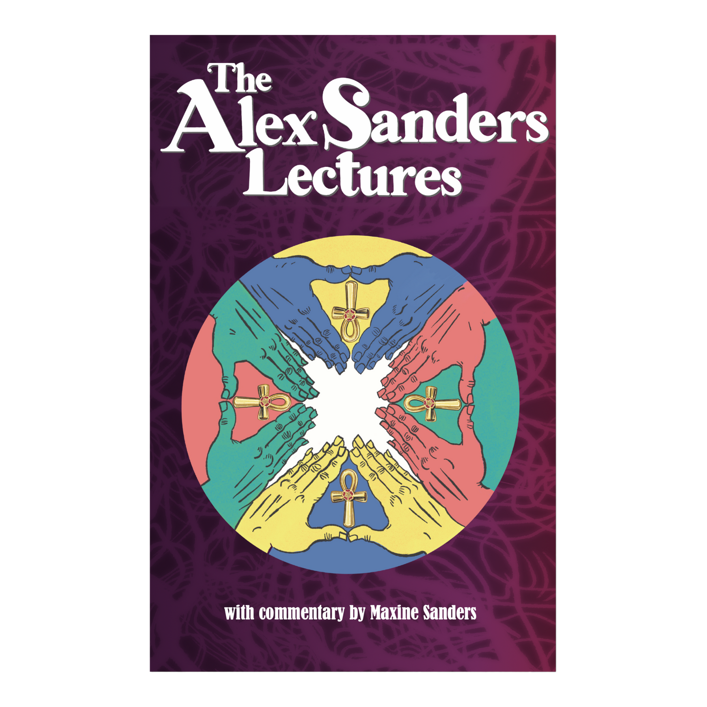 The Alex Sanders Lecture: with commentary by Maxine Sanders