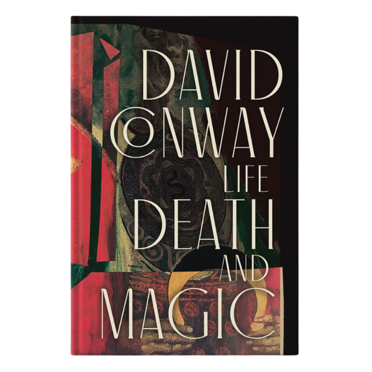 Life, Death and Magic By David Conway